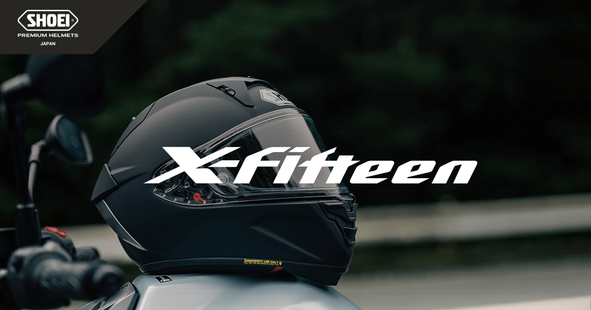 X-Fifteen | FULL-FACE HELMET｜ヘルメット SHOEI